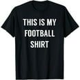 thumbnail image 1 of This Is My Football Shirt - Funny Football TShirt for Fans T-Shirt, 1 of 4