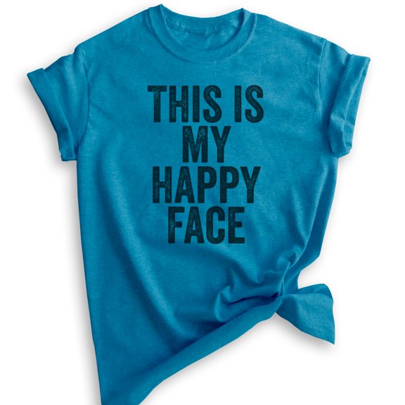 This Is My Happy Face T-shirt, Unisex Women's Men's Shirt, Mean Face Shirt, Heather Blue, X-Large