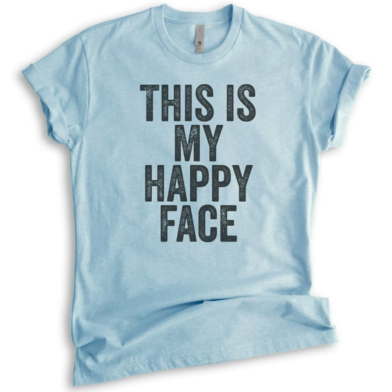 This Is My Happy Face T-shirt, Unisex Women's Men's Shirt, Mean Face Shirt, Heather Light Blue, Medium