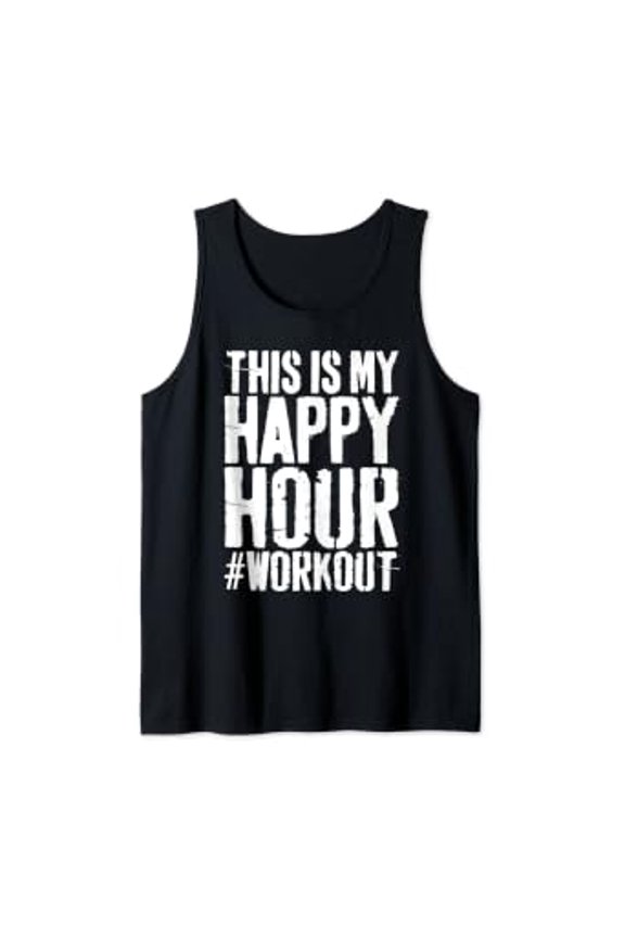 This Is My Happy Hour Workout Hashtag Gym Design Tank Top Size S-3XL