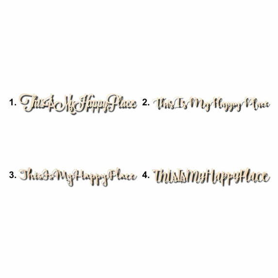 This Is My Happy Place Sign Unfinished Wood Cutout Home Decor DIY Option 3- 48" Wide / 1/2"