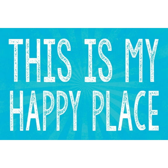 This Is My Happy Place, motivational poster print