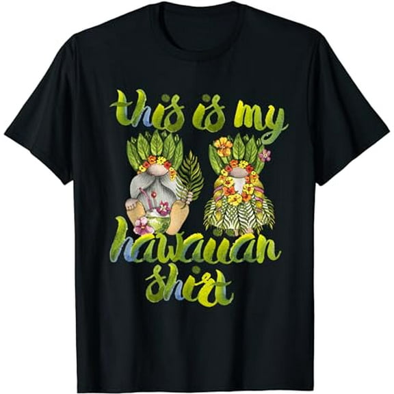 This Is My Hawaiian Gnome Hawaii Summer Tropical Women Girls T-Shirt