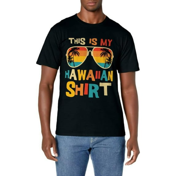 This Is My Hawaiian Shirt Tropical Luau Costume Party Hawaii T-Shirt