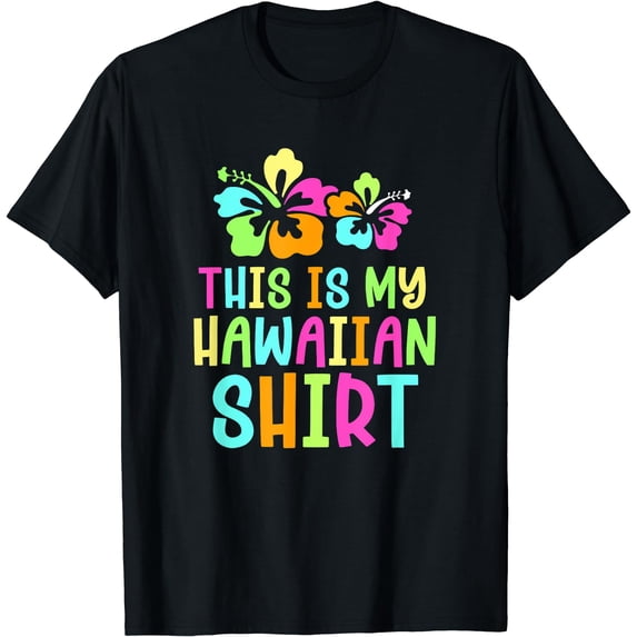 This Is My Hawaiian Tropical Luau Party Costume T-Shirt Black Medium