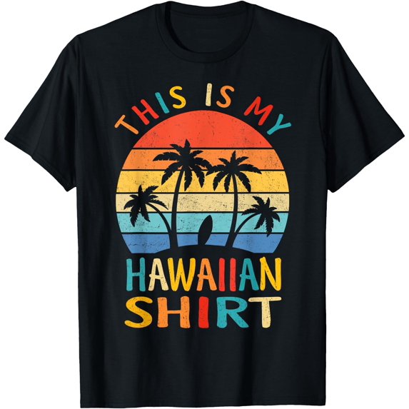 This Is My Hawaiian Tropical Luau Party Hawaii Unisex T-Shirt for Men Women