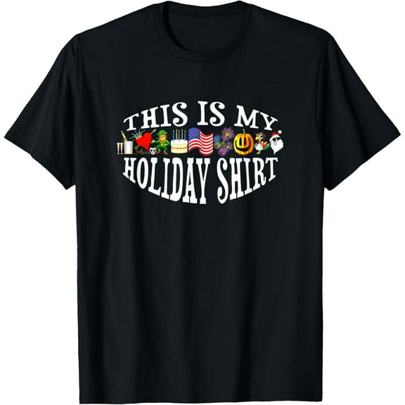 This Is My Holiday Shirt T-Shirt