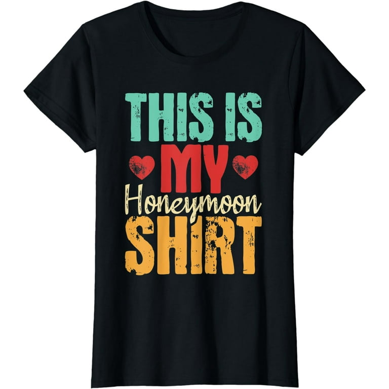 This Is My Honeymoon Shirt Matching Couple Honeymoon Tshirt This Is My Honeymoon Shirt Matching Couple Honeymoon Tshirt