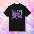 thumbnail image 1 of This Is My Human Costume Alien Unisex T-Shirt, S-5XL, 1 of 2