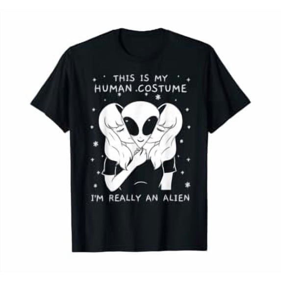 This Is My Human Costume I' Really An Alien Ufo T-Shirt - Walmart.com