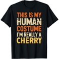 thumbnail image 1 of This Is My Human Costume I'm Really A Cherry Halloween T-Shirt, 1 of 4