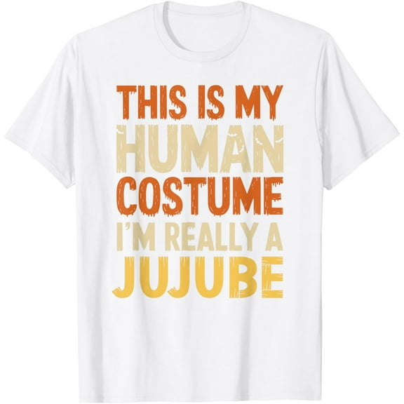 This Is My Human Costume I'm Really A Jujube Halloween T-ShirtMen's and women's pure cotton short-sleeved shirts