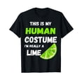 thumbnail image 1 of This Is My Human Costume I'm Really A Lime Lemon Fruit Shirt, 1 of 5