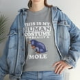 thumbnail image 1 of This Is My Human Costume I'm Really A Mole T-shirt, 1 of 2