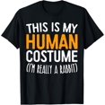 thumbnail image 1 of This Is My Human Costume I'm Really A Rabbit T-Shirt T-Shirt mens t shirt，black，women，funny，misfits，men，journey，t-shirt, 1 of 4