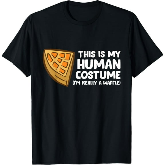 This Is My Human Costume I'm Really A Waffle T-Shirt