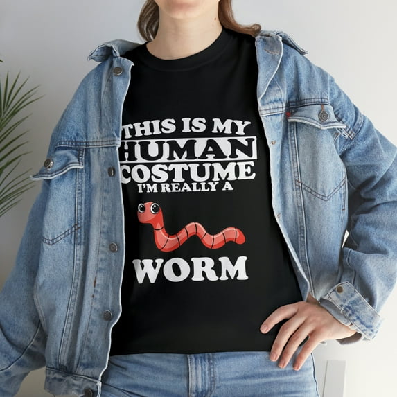 This Is My Human Costume I'm Really A Worm T-Shirt