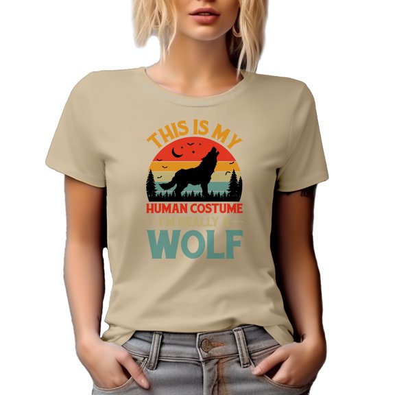 This Is My Human Costume, I'm Really a Wolf, Witty Costume Party Quote, Tan T-Shirt, Medium