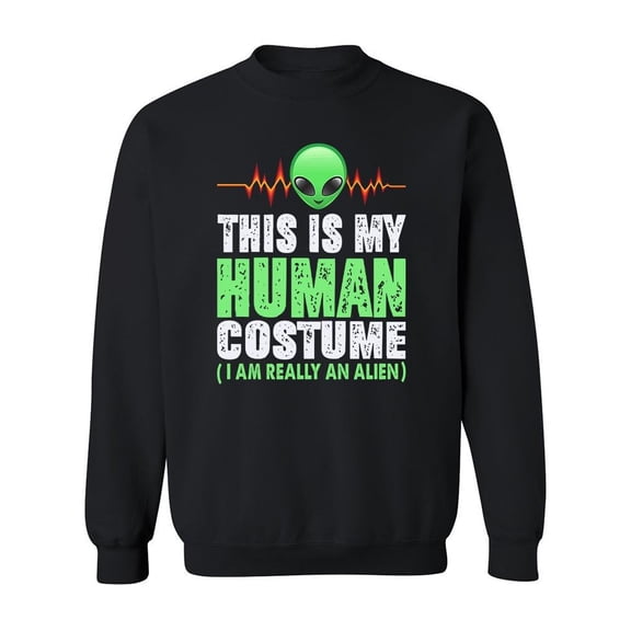 This Is My Human Costume Quote Sweatshirt Men -Image by Shutterstock, Male Large