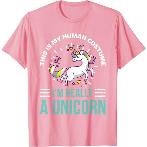 This Is My Human Tee I'm Really A Unicorn Unisex T-Shirt for Men Women Kids Toddler