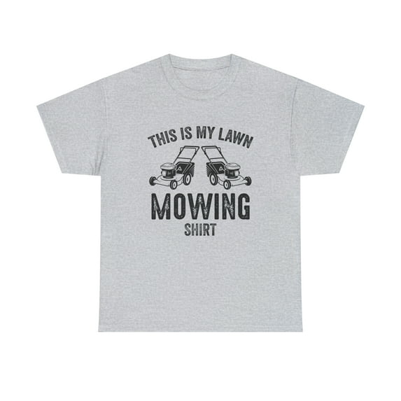 This Is My Lawn Mowing Shirt v2 - Funny Lawnmower Gift Idea - ID: 538