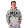 thumbnail image 1 of This Is My Lazy Hoodie Slacker Hoodie Sweatshirt Women Men Brisco Brands X, 1 of 6
