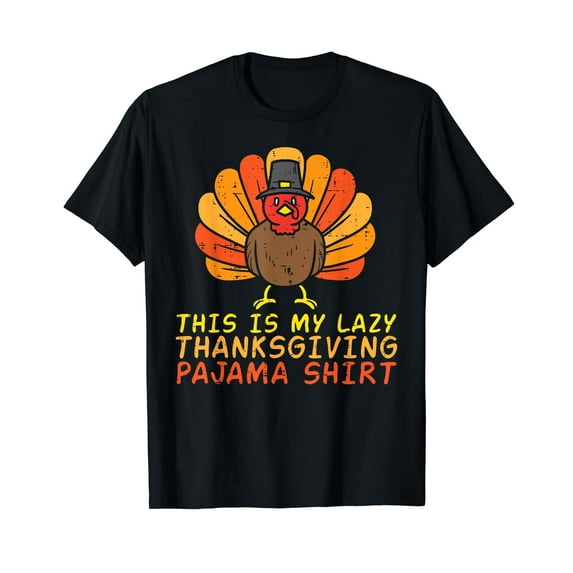 This Is My Lazy Thanksgiving Pajama Shirt Funny Men Women T-Shirt