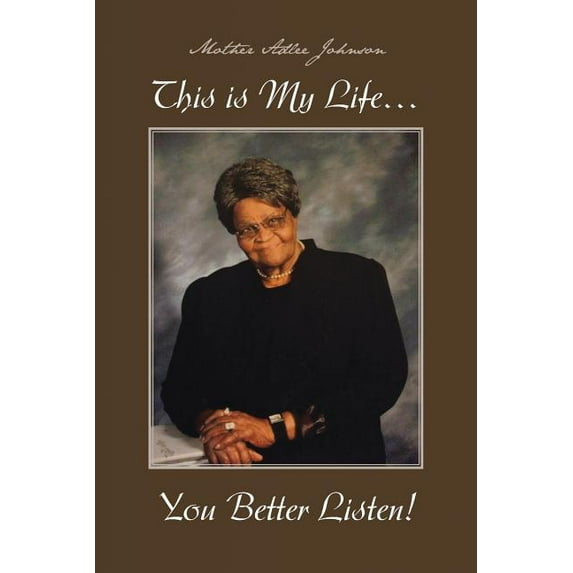 This Is My Life... You Better Listen! (Paperback)