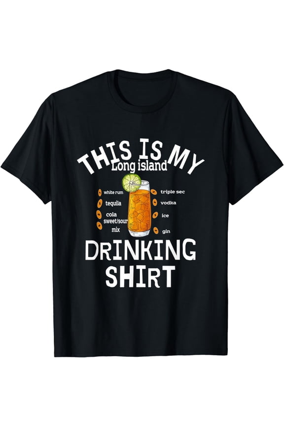 This Is My Long Island Drinking Shirt Alcohol Cocktails T-Shirt