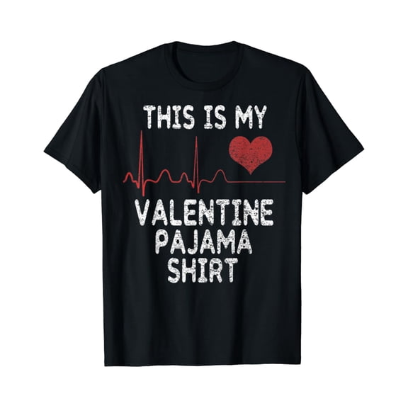 This Is My Love Pajama Shirt Funny Love Day Gift T-Shirt