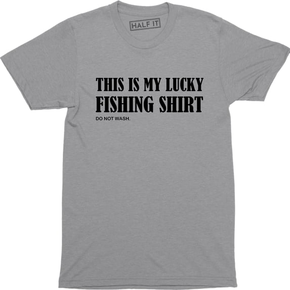 This Is My Lucky Fishing Do Not Wash Fishing Men's T-Shirt