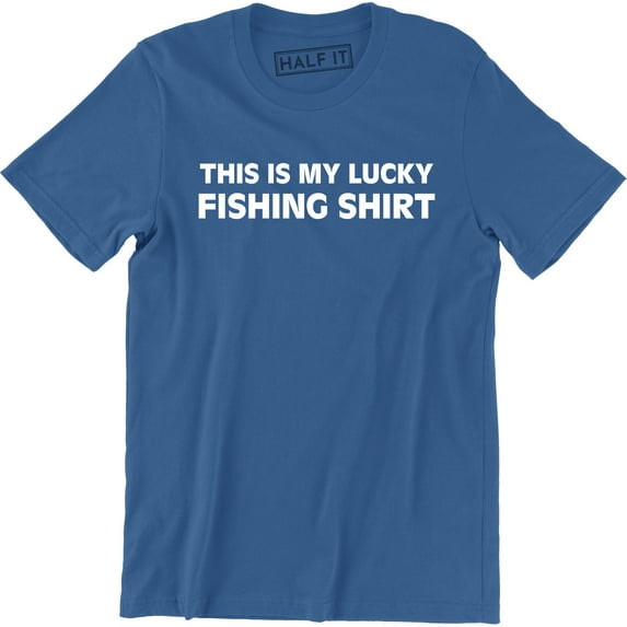 This Is My Lucky Fishing Do Not Wash Fishing Men's Tee Shirt