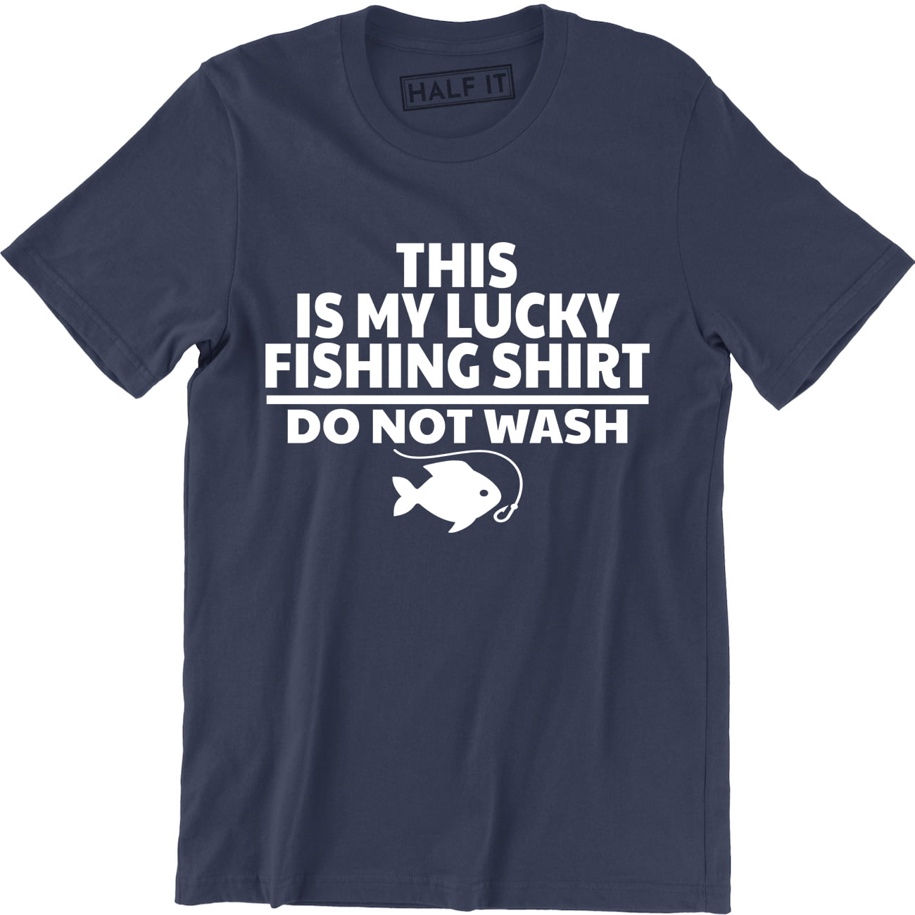 This Is My Lucky Fishing Do Not Wash Funny Fishing Men's T-Shirt