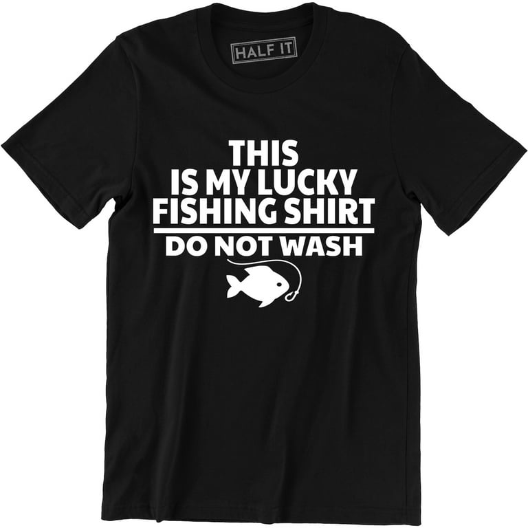 This Is My Lucky Fishing Do Not Wash Funny Fishing Men's T-Shirt