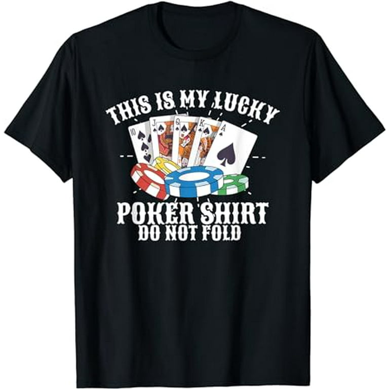 This Is My Lucky Poker Shirt Do Not Wash T-Shirt Gambling This Is My Lucky Poker Shirt Do Not Wash T-Shirt Gambling