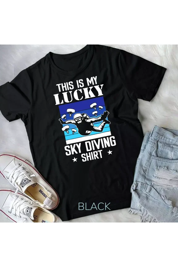 This Is My Lucky Skydiving Shirt, Funny and Humorous Extreme Sport Unisex T-Shirt, up to 5XL