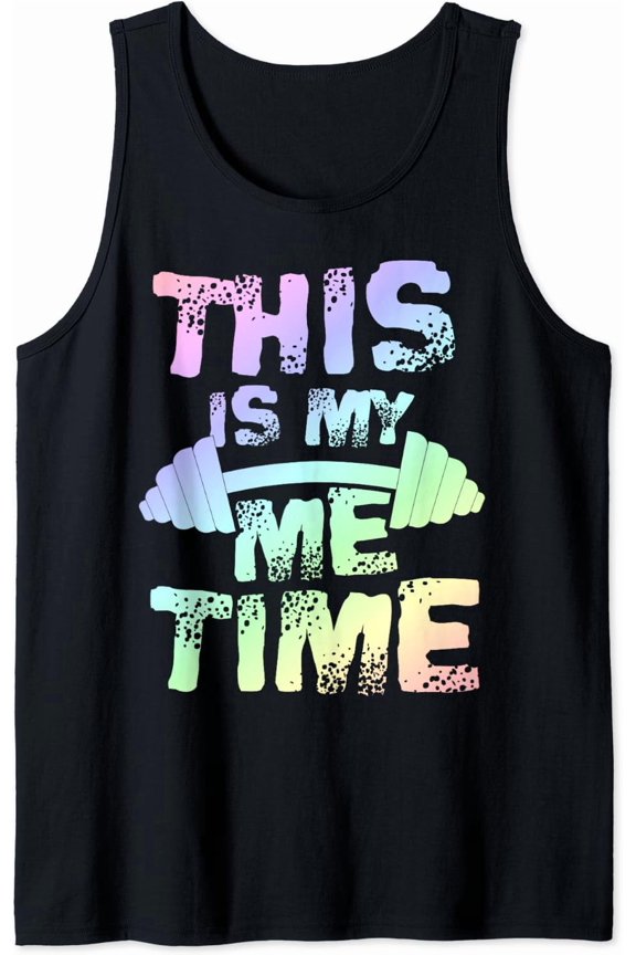 This Is My Me Time - Fitness Enthusiast Essential Tank Top Size S-3XL