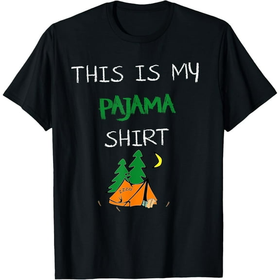 This Is My Pajama Shirt Funny Camping Lovers Gift Camper pjs