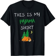 This Is My Pajama Shirt Funny Camping Lovers Gift Camper pjs