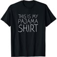 thumbnail image 1 of This Is My Pajama Shirt T-Shirt, 1 of 3