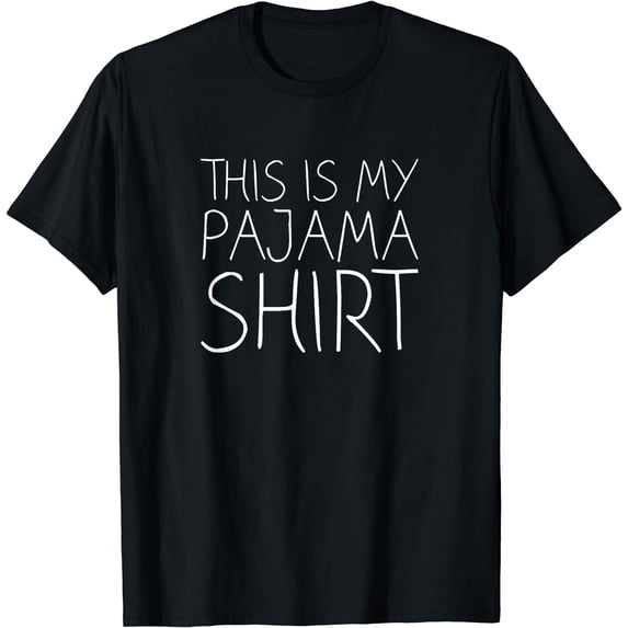This Is My Pajama Shirt T-Shirt