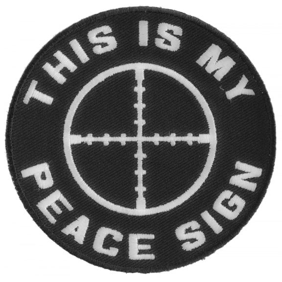 This Is My Peace Sign Funny Military Morale Patch