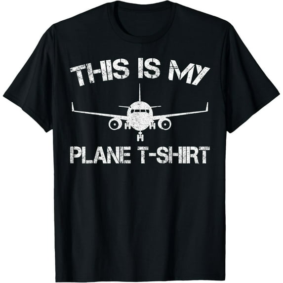 This Is My Plane Airplane Pilot Gifts T-Shirt men and women can wear, black, white, gifts