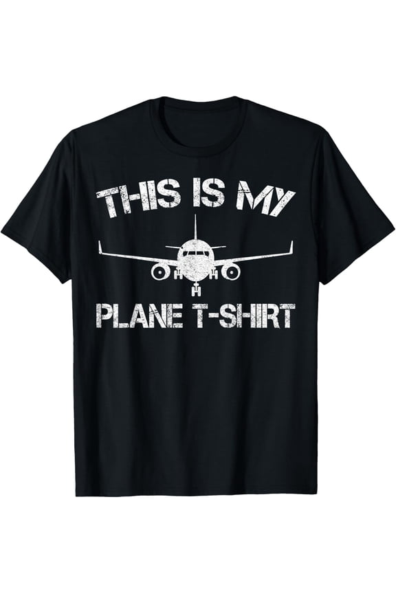 This Is My Plane Airplane Pilot Gifts T-Shirt men and women can wear, black, white, gifts