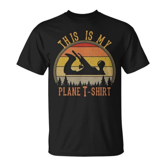 This Is My Plane Woodworking Graphic Tee Unisex Adult Cotton Casual Carpenter T-Shirt for Woodworkers and Tool Enthusiasts, Size 3XL, Color Black