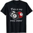 thumbnail image 1 of This Is My Pool Billiard Funny Pool Player T-Shirt, 1 of 4