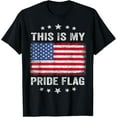 thumbnail image 1 of This Is My Pride Flag USA American 4th of July Patriotic Funny Creative Graphic Women T-Shirt, 1 of 4