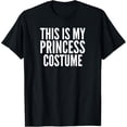 thumbnail image 1 of This Is My Princess Costume Halloween Costume T-Shirt, 1 of 4