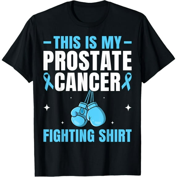 This Is My Prostate Cancer Fighting Shirt Cancer Awareness T-Shirt100% cotton short-sleeved shirt for both men and women