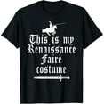 thumbnail image 1 of This Is My Renaissance Faire Costume Funny Lazy Renfest Joke T-ShirtMen and women, Black T-shirt, size: Extra large, 1 of 4